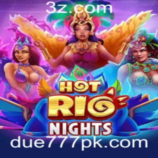 due777 - Explorando HotRioNights: O Jogo que Está Conquistando o Mundo