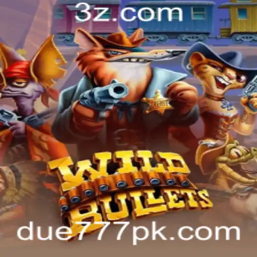 due777 - Descubra o Mundo Emocionante de WildBullets: O Jogo do Ano